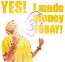 Yes! I made money today